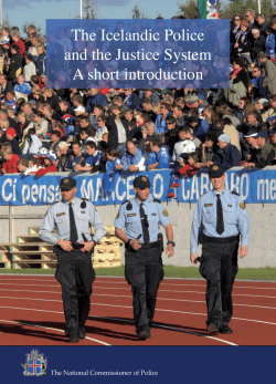 The Icelandic Police and the Justice System A short introduction