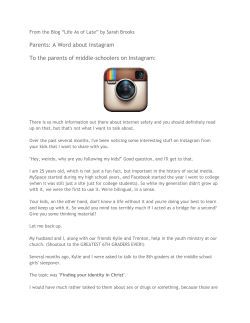 Parents: A Word about Instagram To the parents of middle