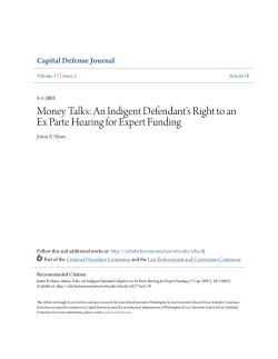 Money Talks: An Indigent Defendant`s Right to an Ex Parte Hearing