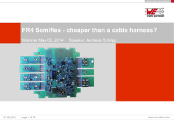FR4 Semiflex - cheaper than a cable harness?