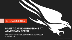 Investigating Intrusions at Adversary Speed
