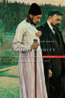Naming Infinity: A True Story of Religious Mysticism and