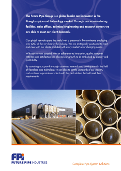Complete Pipe System Solutions The Future Pipe Group is a global
