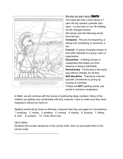 Monday we learn aboutа​Sparta​! The class will hear a story about