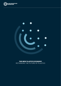 THE NEW PLASTICS ECONOMY RETHINKING THE FUTURE OF