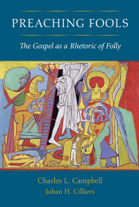 The Gospel as a Rhetoric of Folly