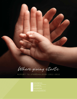 2011 &ndash; 2012 Annual Report - Kelowna General Hospital Foundation