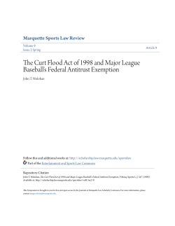 The Curt Flood Act of 1998 and Major League Baseball`s Federal