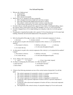 Free Fall and Projectiles 1. What are the `hidden givens` a. All