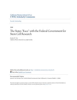 "Race" with the Federal Government for Stem Cell Research