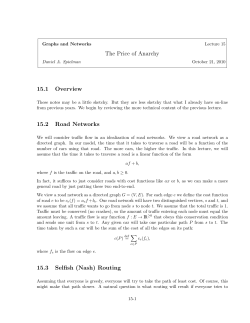 The Price of Anarchy 15.1 Overview 15.2 Road Networks 15.3