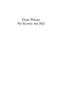 From Whom No Secrets Are Hid - Westminster John Knox Press