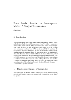 From Modal Particle to Interrogative Marker: A Study of German denn