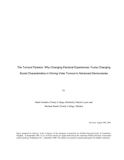 The Turnout Paradox: Why Changing Electoral Experiences Trump