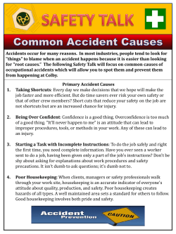 Accidents occur for many reasons. In most industries, people tend to