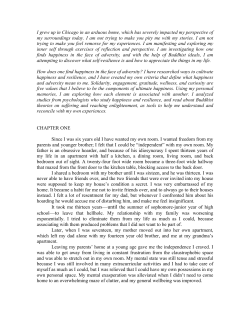 I grew up in Chicago in an arduous home, which has severely