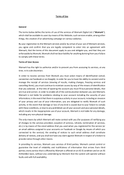 Terms of Use General The terms below define the terms of