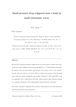 Small pressure drop triggered near a fault by small teleseismic waves