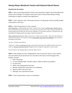 Having Always Wondered: Practice with Reduced Adverb Clauses