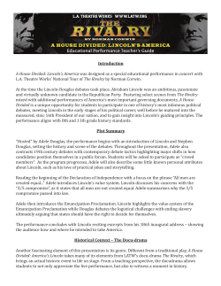 Introduction A House Divided: Lincoln`s America was designed as a