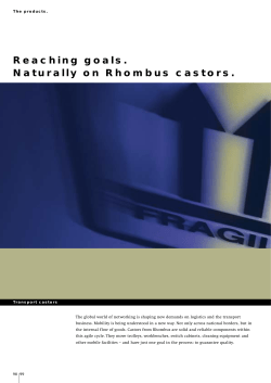 Reaching goals. Naturally on Rhombus castors.