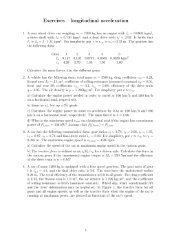 Exercises - longitudinal acceleration 1. A rear wheel drive car