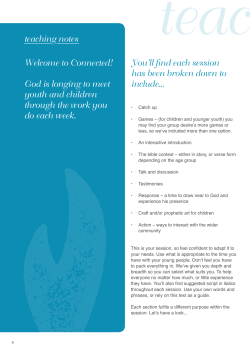 teaching notes Welcome to Connected! God is longing to meet youth