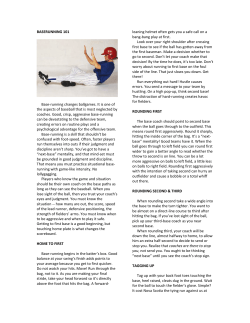 BASERUNNING 101 Base-running changes ballgames. It is one of