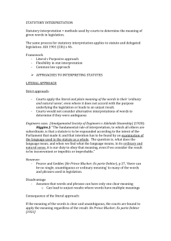 STATUTORY INTERPRETATION Statutory interpretation = methods
