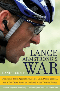Lance Armstrong`s War: One Man`s Battle Against Fate, Fame, Love