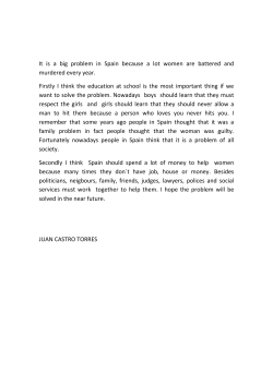 It is a big problem in Spain because a lot women