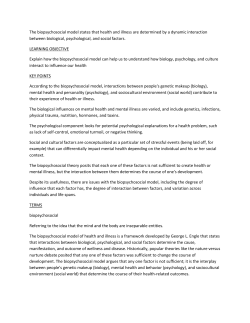 The biopsychosocial model states that health and illness are