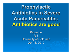 Prophylactic Antibiotics in Severe Acute Pancreatitis Valuable