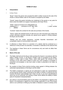 TERMS OF SALE 1 Interpretation 1 In these Terms: &ldquo;Buyer&rdquo; means