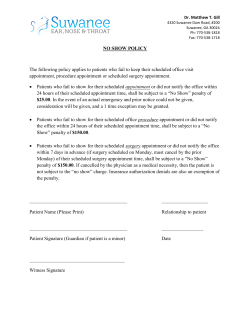 NO SHOW POLICY The following policy applies to patients who fail