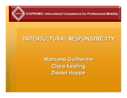 INTERCULTURAL RESPONSIBILITY Manuela Guilherme Clara