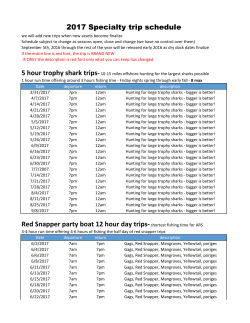 2017 Specialty trip schedule Red Snapper party boat 12 hour day
