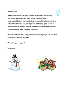 Dear Parents, In first grade, music and songs are very important to