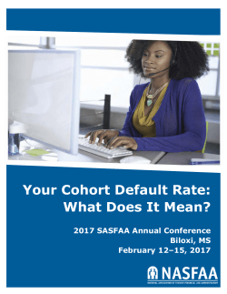 NASFAA`s Your Cohort Default Rate: What Does It Mean? Handout