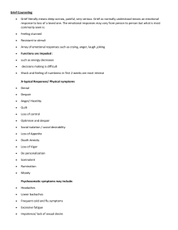 Grief Counseling Grief literally means deep sorrow, painful, very