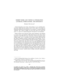 robert bork and vertical integration: leverage, foreclosure, and