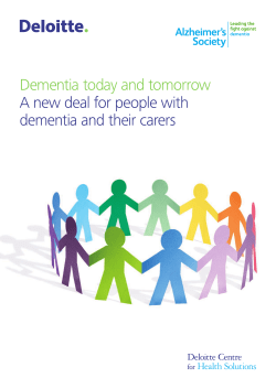 Dementia today and tomorrow A new deal for people with dementia