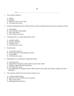 1. The scientific method is A. reliable. B. impartial. C. limited in when