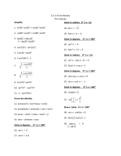 5.1-5.4 Test Review Pre-Calculus Simplify. 1. sin35&deg;∙cos55&deg; + cos35