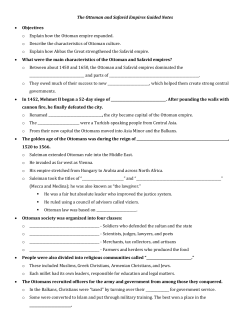 The Ottoman and Safavid Empires Guided Notes &bull; Objectives o