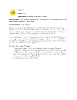 Grade: 4th Subject: Math Expectation(s): Can identify the factors of a