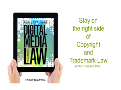 Stay on the right side of Copyright and Trademark Law