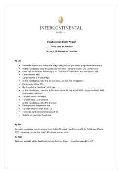 Directions from Dublin Airport Travel time: 30 minutes Distance: 16