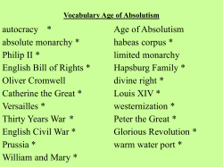 autocracy * Age of Absolutism absolute monarchy * habeas corpus