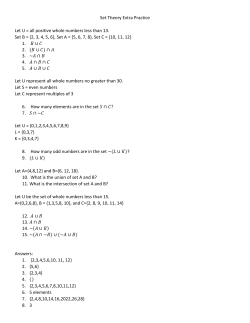 Set Theory Extra Practice Let U = all positive whole numbers less